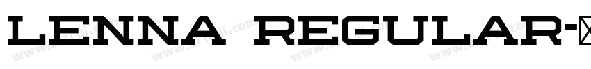Lenna Regular字体转换 Lenna Regular字体转换